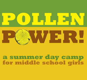Register Now for Pollen Power! A Week Long Day Camp at the IGB