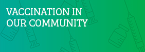 Vaccination in our community